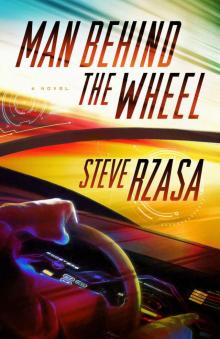 Man Behind the Wheel (The Next Half Century Book 1) Man Behind the Wheel (The Next Half Century Book 1)