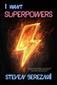 I Want Superpowers I Want Superpowers