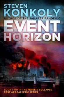 Event Horizon (The Perseid Collapse Post Apocalyptic Series) Event Horizon (The Perseid Collapse Post Apocalyptic Series)