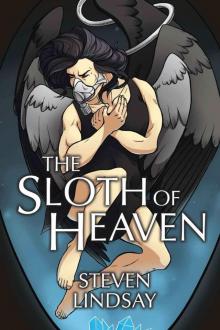 The Sloth of Heaven