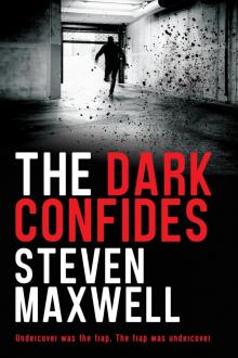 The Dark Confides