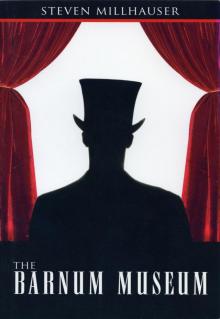 The Barnum Museum: Stories (American Literature Series) The Barnum Museum: Stories (American Literature Series)