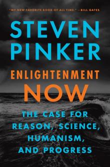 Enlightenment Now Enlightenment Now