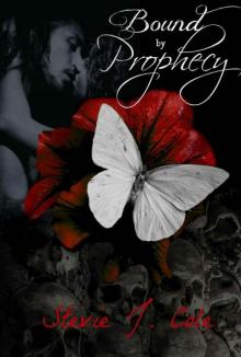 Bound by Sin: The Beginning of a Prophecy (Prophecy #3) Bound by Sin: The Beginning of a Prophecy (Prophecy #3)