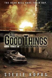 The Breadwinner Trilogy (Book 3): All Good Things