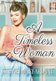 A Timeless Woman A Timeless Woman