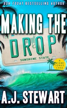 Making The Drop (Miami Jones Private Investigator Mystery Book 17)