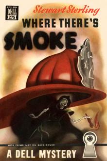 Where There's Smoke Where There's Smoke