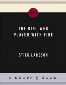 Millennium 02 - The Girl Who Played with Fire Millennium 02 - The Girl Who Played with Fire
