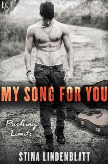 My Song for You: A Pushing Limits Novel My Song for You: A Pushing Limits Novel