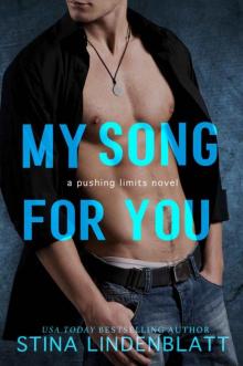 My Song For You (Pushing Limits Book 2) My Song For You (Pushing Limits Book 2)