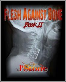 Flesh (Book 2): Flesh Against Bone