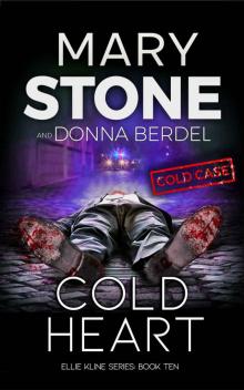 Cold Heart: Ellie Kline Series: Book Ten