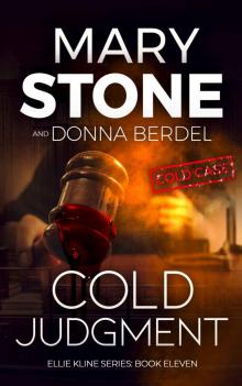 Cold Judgment: Ellie Kline Series: Book Eleven
