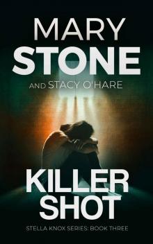 Killer Shot: Stella Knox Series: Book Three