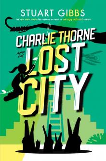 Charlie Thorne and the Lost City Charlie Thorne and the Lost City