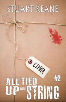 Cipher: All Tied Up With String #2 Cipher: All Tied Up With String #2