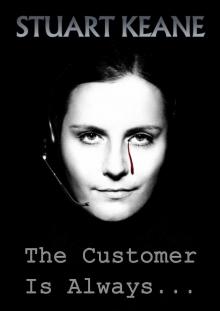 The Customer Is Always...