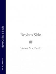 Broken Skin