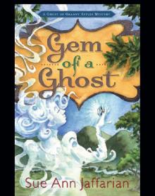 Gem of a Ghost: A Ghost of Granny Apples Mystery Gem of a Ghost: A Ghost of Granny Apples Mystery