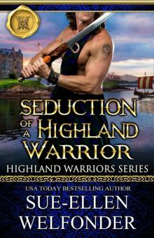 Seduction of a Highland Warrior (Highland Warriors Book 4) Seduction of a Highland Warrior (Highland Warriors Book 4)