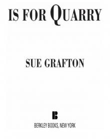 "Q" is for Quarry