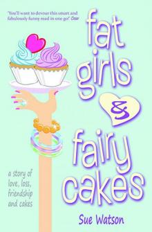 Fat Girls and Fairy Cakes
