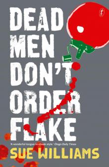 Dead Men Don't Order Flake Dead Men Don't Order Flake