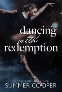 Dancing With Redemption (Barre To Bar Book 5) Dancing With Redemption (Barre To Bar Book 5)