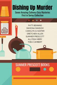 Dishing Up Murder: A Delicious Cozy Mystery Collection Dishing Up Murder: A Delicious Cozy Mystery Collection