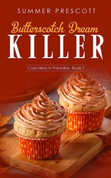 Butterscotch Dream Killer