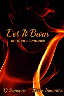 Let It Burn (A BBW Paranormal Erotic Romance) Let It Burn (A BBW Paranormal Erotic Romance)