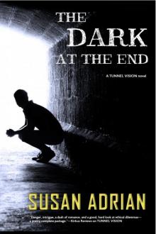 The Dark at the End