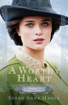 A Worthy Heart A Worthy Heart