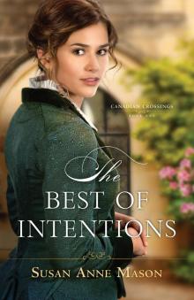 The Best of Intentions The Best of Intentions