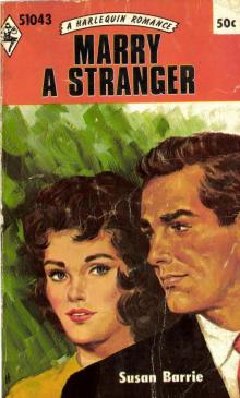 Marry a Stranger Marry a Stranger