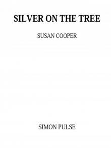 Silver on the Tree Silver on the Tree