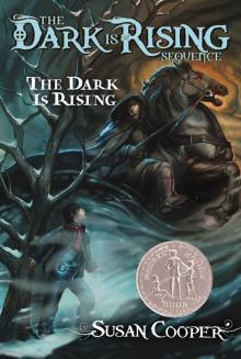 The Dark Is Rising The Dark Is Rising