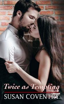 Twice as Tempting Twice as Tempting