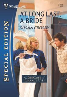 At Long Last, a Bride At Long Last, a Bride