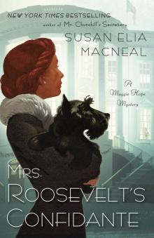 Mrs. Roosevelt's Confidante Mrs. Roosevelt's Confidante