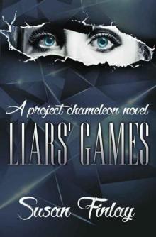Liars' Games (Project Chameleon Book 1)