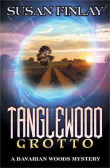 Tanglewood Grotto (The Bavarian Woods Book 2) Tanglewood Grotto (The Bavarian Woods Book 2)