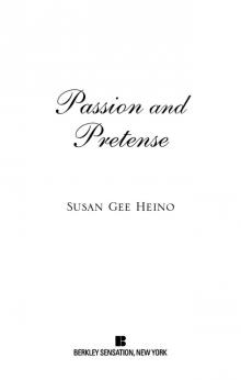 Passion and Pretense Passion and Pretense