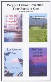 Prepper Fiction Collection: Four Books in One Prepper Fiction Collection: Four Books in One