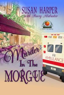 Murder in the Morgue: A Senoia Cozy Mystery