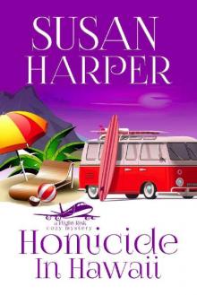 Homicide in Hawaii (Flight Risk Cozy Mystery Book 3)