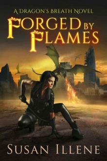 Forged by Flames: Book 3 (Dragon's Breath Series) Forged by Flames: Book 3 (Dragon's Breath Series)