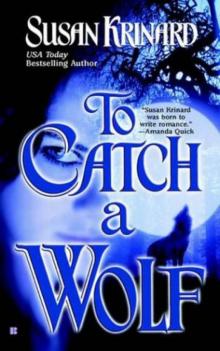 TO CATCH A WOLF
