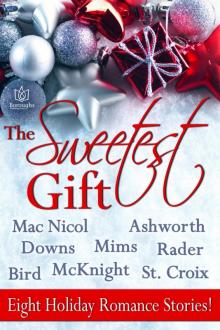 The Sweetest Gift The Sweetest Gift